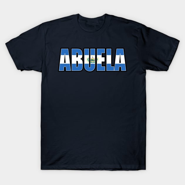 Salvadorian Abuela Mothers Day First Time Grandmother T-Shirt by Just Rep It!!